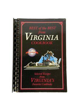 Best of the Best from Virginia Cookbook Spiral Bound Quail Ridge Press 2000